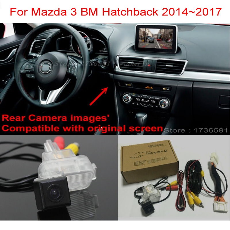 For Mazda 3 Mazda3 BM Hatchback, 2014~2018 RCA Rear View Camera Kit Original Screen Compatible Car Rear View Camera