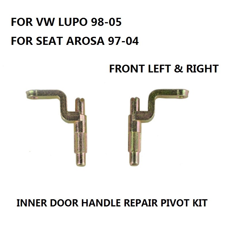 طقم إصلاح مقبض الباب الأمامي الأيمن والأيسر الداخلي لـ VW LUPO 98-05 ، لـ SEAT AROSA 97-04