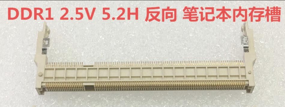 Laptop Socket Stand, DDR1, 200P, 2.5V, 5.2H, H: 5.2mm, Memory Slot, Reverse Direction