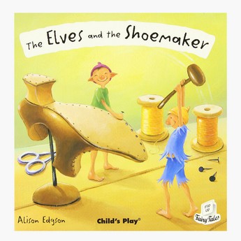 The Elves and the Shoemaker Flip Up Fairy Tales Book