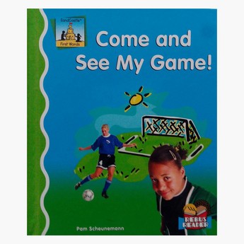 Come and See My Game! Hardback Book