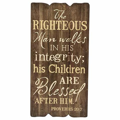 P. Graham Dunn The Righteous Man 12 X 6 Small Fence Post Wood Look Decorative Sign Plaque