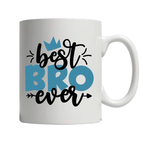 Best Bro Ever Printed Ceramic Tea and Coffee Mug 320ml   Coffee Mug   Tea Mug   Mug for Tea   Mug for Coffee   Mug for Gifting   Ceramic Coffee Mug   Printed Coffee Mug