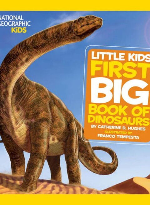 National Geographic Little Kids First Big Book of Dinosaurs - Hardcover English by Catherine D. Hughes - 17/11/2011