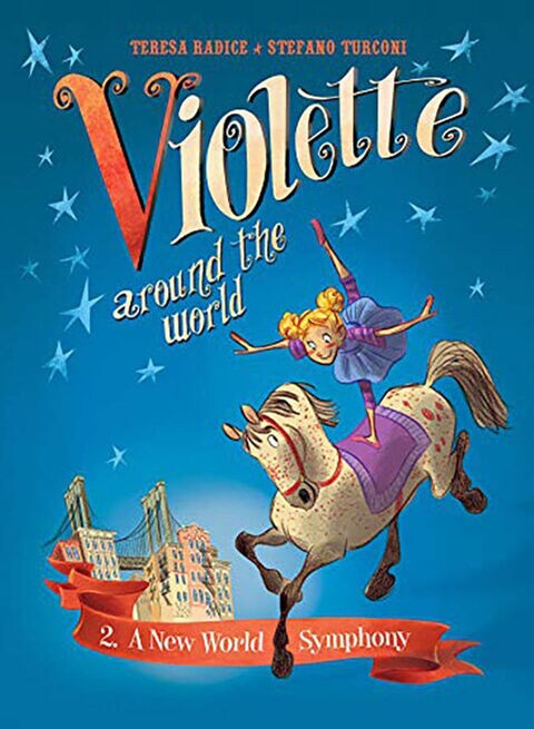 Violette Around The World, Vol. 2: A New World Symphony! Hardcover