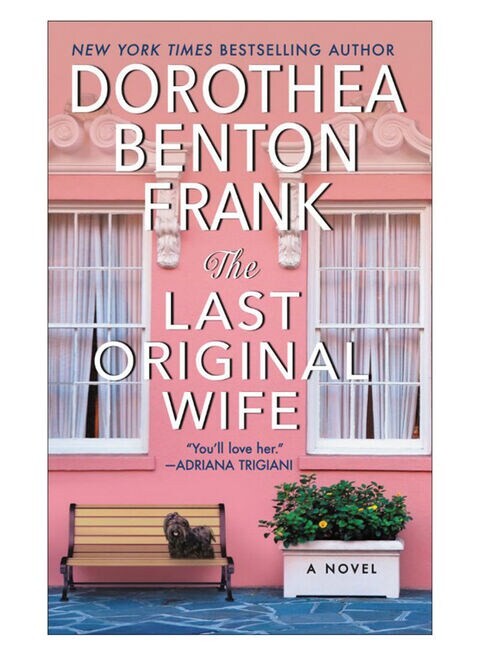 The Last Original Wife Paperback English By Dorothea Benton Frank - 27-Nov-18