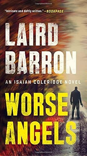 Worse Angels (Isaiah Coleridge #3) by Laird Barron