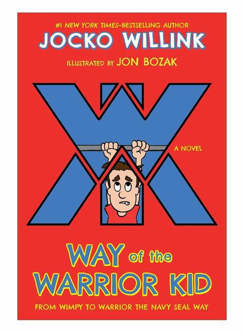 Generic - Way Of The Warrior Kid: From Wimpy To Warrior The Navy Seal Way: A Novel Paperback