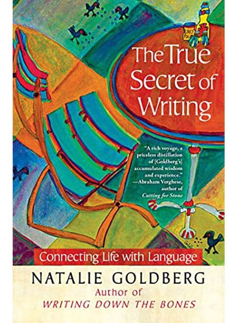 The True Secret of Writing: Connecting Life with Language Paperback