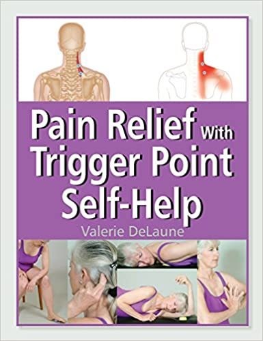 Valerie Delaune Pain Relief With Trigger Point Self-Help - Paperback &ndash; Illustrated, 4 October 2011