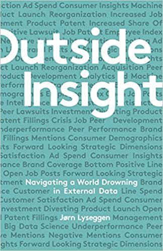 Jorn Lyseggen Outside Insight: Navigating A World Drowning In Data - Paperback &ndash; 28 February 2017