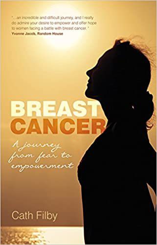 Cath Filby Breast Cancer: A Journey From Fear To Empowerment - Paperback &ndash; 2 October 2014