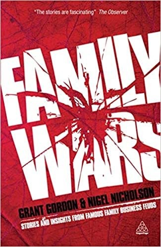 Grant Gordon Family Wars: Stories And Insights From Famous Family Business Feuds - Paperback &ndash; Illustrated, 3 March 2010