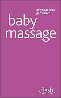 Anita Thomas-Epple Baby Massage: Flash - Paperback &ndash; 25 March 2011