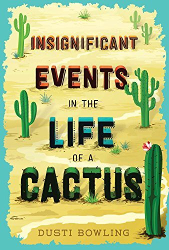 INSIGNIFICANT EVENTS IN LIFE OF A CACTUS