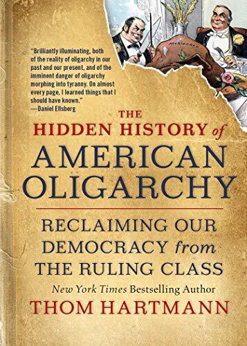 HIDDEN HIST OF AMER OLIGARCHY