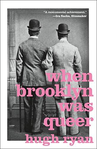 WHEN BROOKLYN WAS QUEER