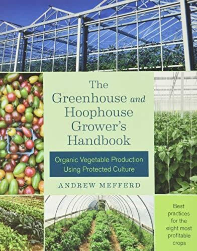 GREENHOUSE &amp; HOOPHOUSE GROWERS HANDBK