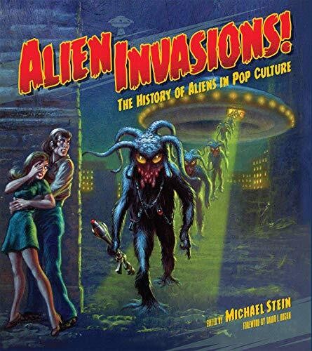 ALIEN INVASIONS THE HISTORY OF ALIENS