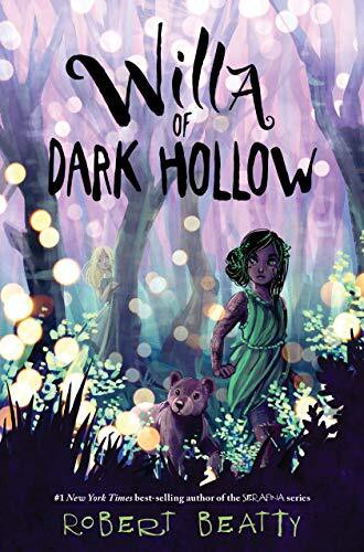 Willa of Dark Hollow (Willa of the Wood, 2) by Robert Beatty