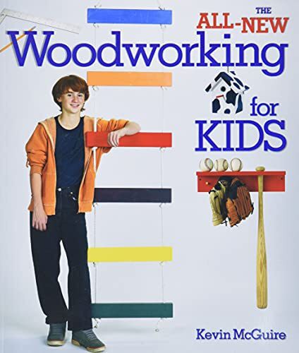 ALL NEW WOODWORKING FOR KIDS