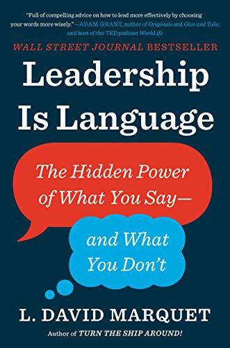 LEADERSHIP IS LANGUAGE