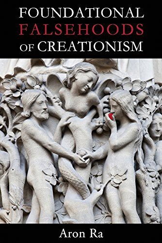 FOUNDATIONAL FALSEHOODS OF CREATIONISM