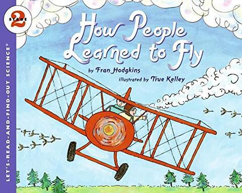 HOW PEOPLE LEARNED TO FLY