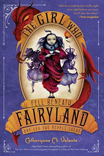 GIRL WHO FELL BENEATH FAIRYLAND