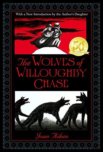 WOLVES OF WILLOUGHBY CHASE