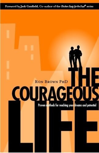 COURAGEOUS LIFE PROVEN METHODS FOR REACH