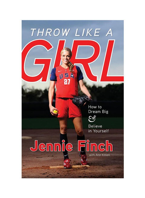 Throw Like a Girl Paperback English by Jennie Finch - 40756