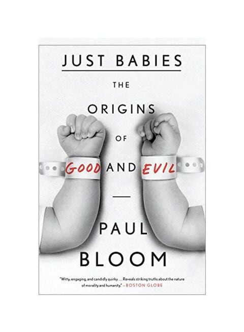 Just Babies: The Origins Of Good And Evil Paperback