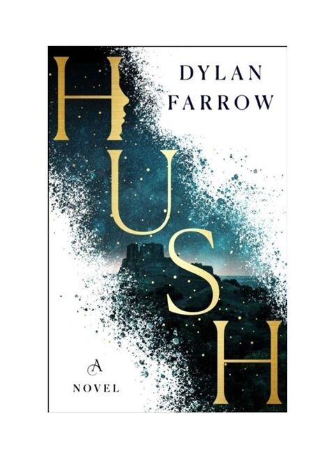 Hush Hardcover English By Dylan Farrow