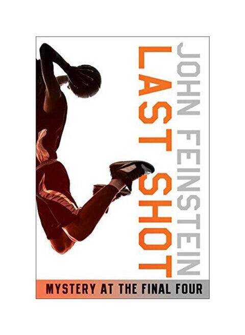 Last Shot: Mystery At The Fina by John Feinstein - Paperback English