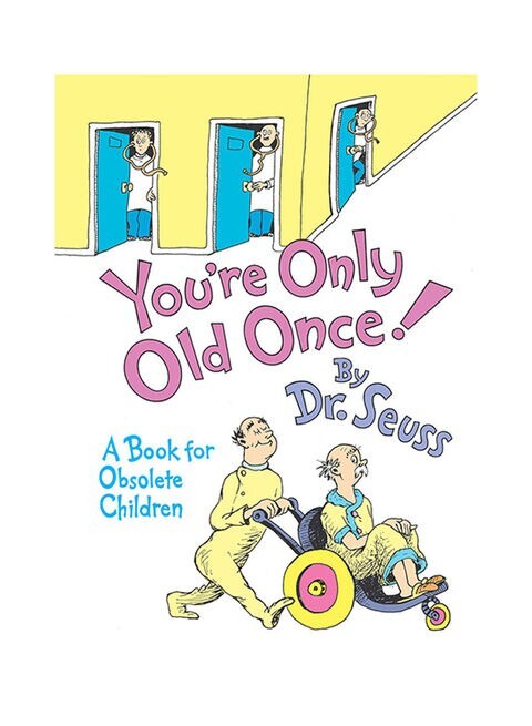 You&#39;re Only Old Once! by Dr. Seuss - Hardcover English - 27/1/2009