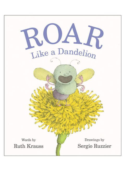 Roar Like A Dandelion by Ruth Krauss - Hardcover English - 14-Nov-19