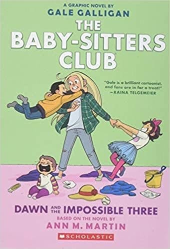 Gale Galligan Dawn And The Impossible Three: Full-Color (The Baby-Sitters Club Graphix #5) (The Baby-Sitter&#39;s Club Graphic Novel) - Paperback