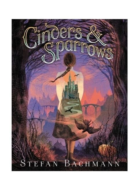 Cinders And Sparrows Hardcover English by Stefan Bachmann