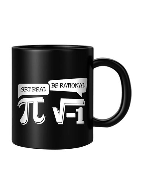 FMstyles Get Real Be Rational Printed Mug Black/White