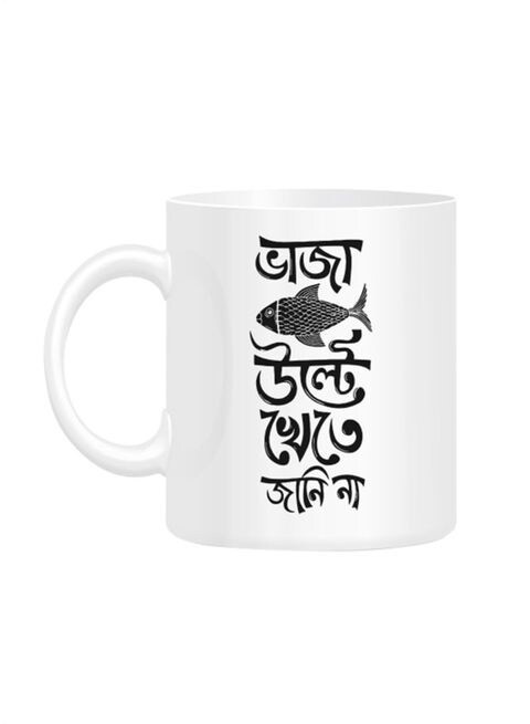 FMstyles Bhaja Machta Ulte Khete Jane Na Printed Mug White 10 cm