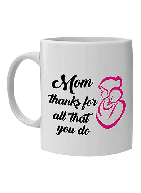 FMstyles Thanks Mom Printed Mug White 10 cm