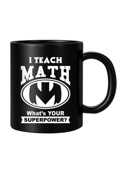 FMstyles I Teach Math - What&#39;s Your Superpower Printed Mug Black/White