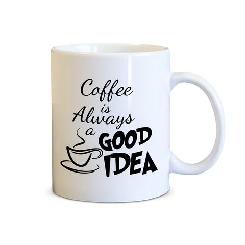 Spoil Your Wall - Coffee Mugs - Funny Coffee Quotes