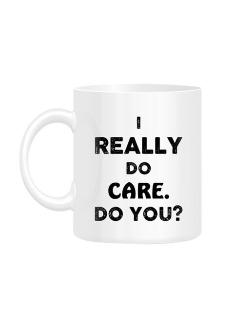 FMstyles I Really Do Care Printed Mug White 10 cm