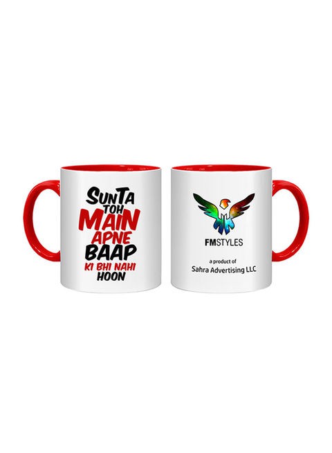 FMstyles Sunta Toh Main Apne Baap Ki Bhi Nahi Hu Printed Mug Multicolour 10ounce