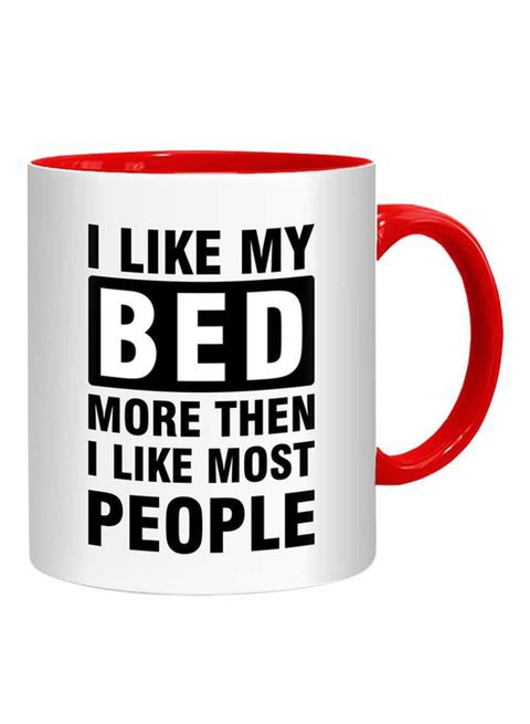 FMstyles I Like My Bed More Then I Like Most People Mug White/Black/Red 10 cm