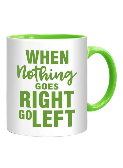 كوب من FMstyles When Nothing Goes Right Go Left ، أخضر/أبيض 10 سم