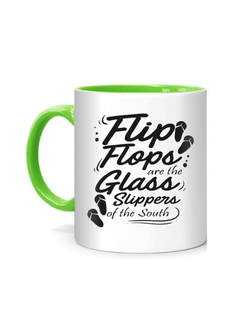 FMstyles Funny Flip Flops Are The Glass Slipper Of The South Printed Mug White/Green 10 cm