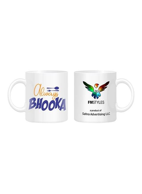 FMstyles Always Bhooka Printed Mug White 10ounce